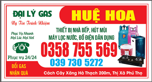 Đại lý gas Huệ Hoa tại thị xã Phú Thọ – 0358 755 569